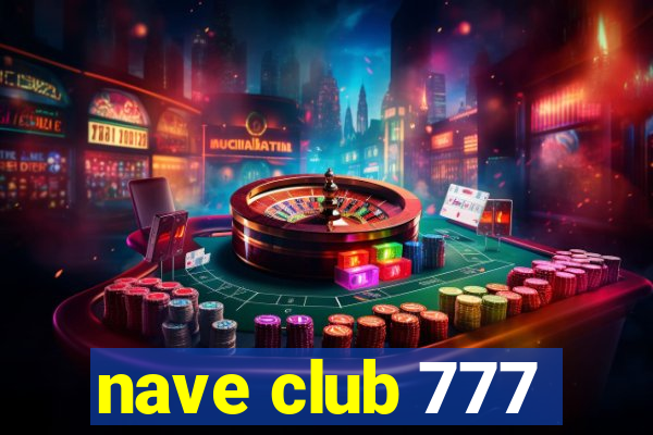 nave club 777